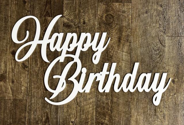 Rental store for white happy birthday sign for backdrop in Auburn IN